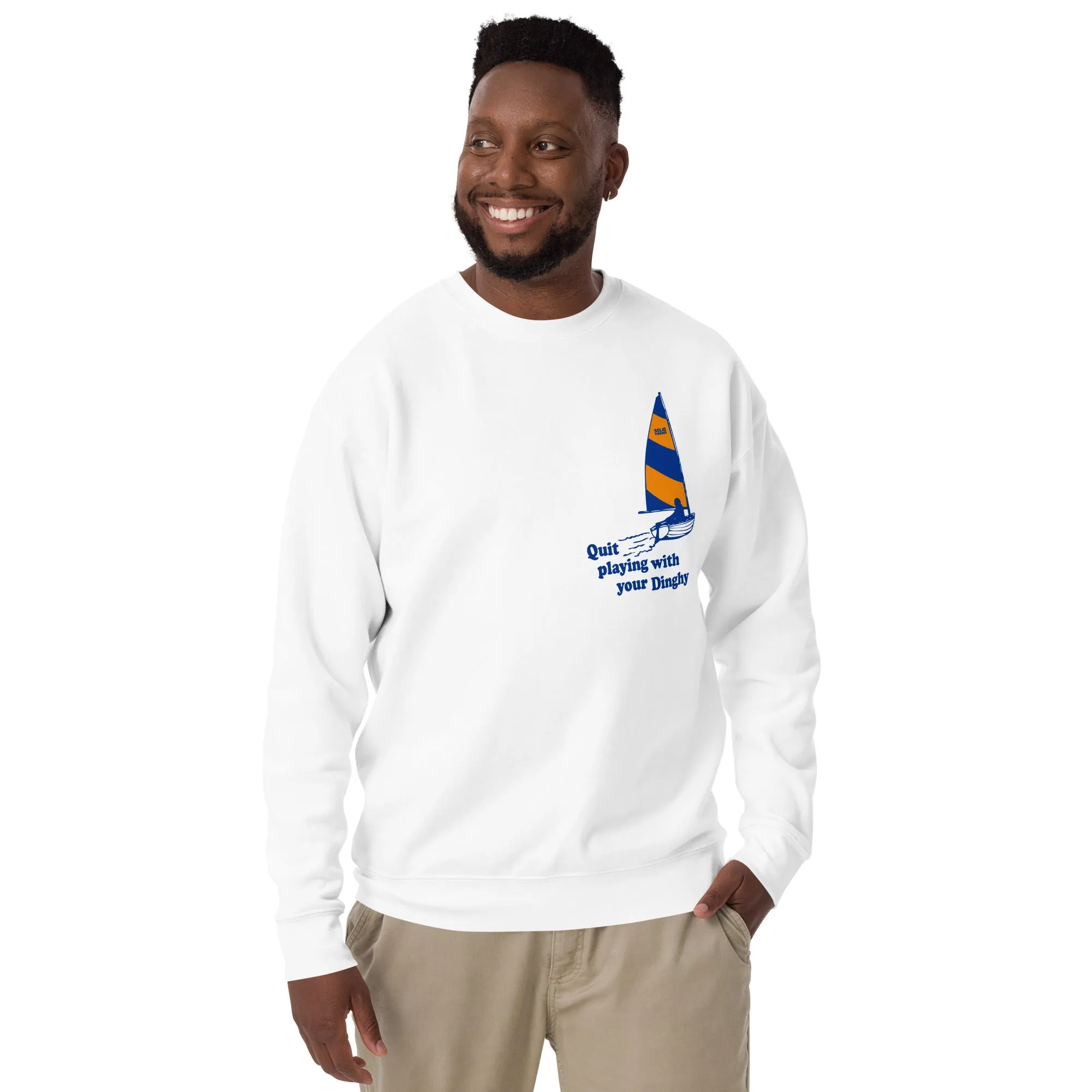 Quit Playing With Your Dinghy Classic Fleece Sweatshirt